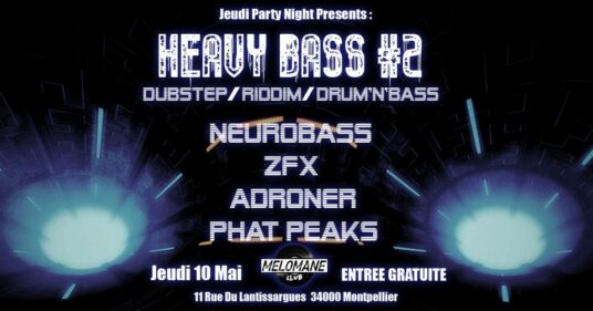 [MONTPELLIER] Jeudi Party Night – Heavy Bass #2 – 10.05.2018