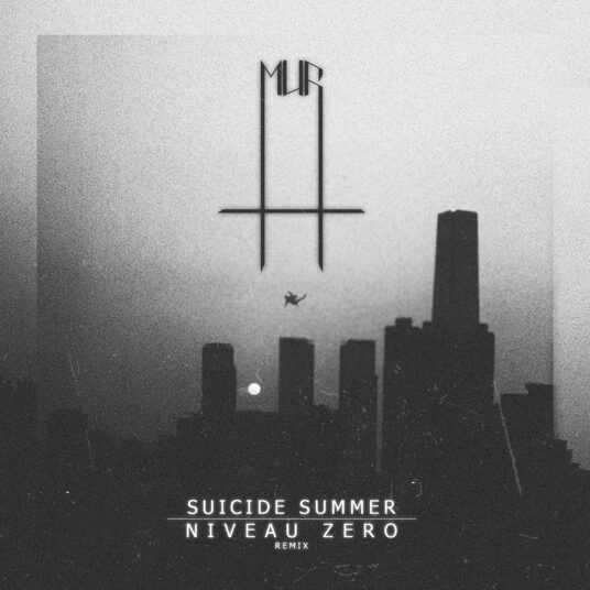 MUR – Suicide Summer (NIVEAU ZERO Remix)
